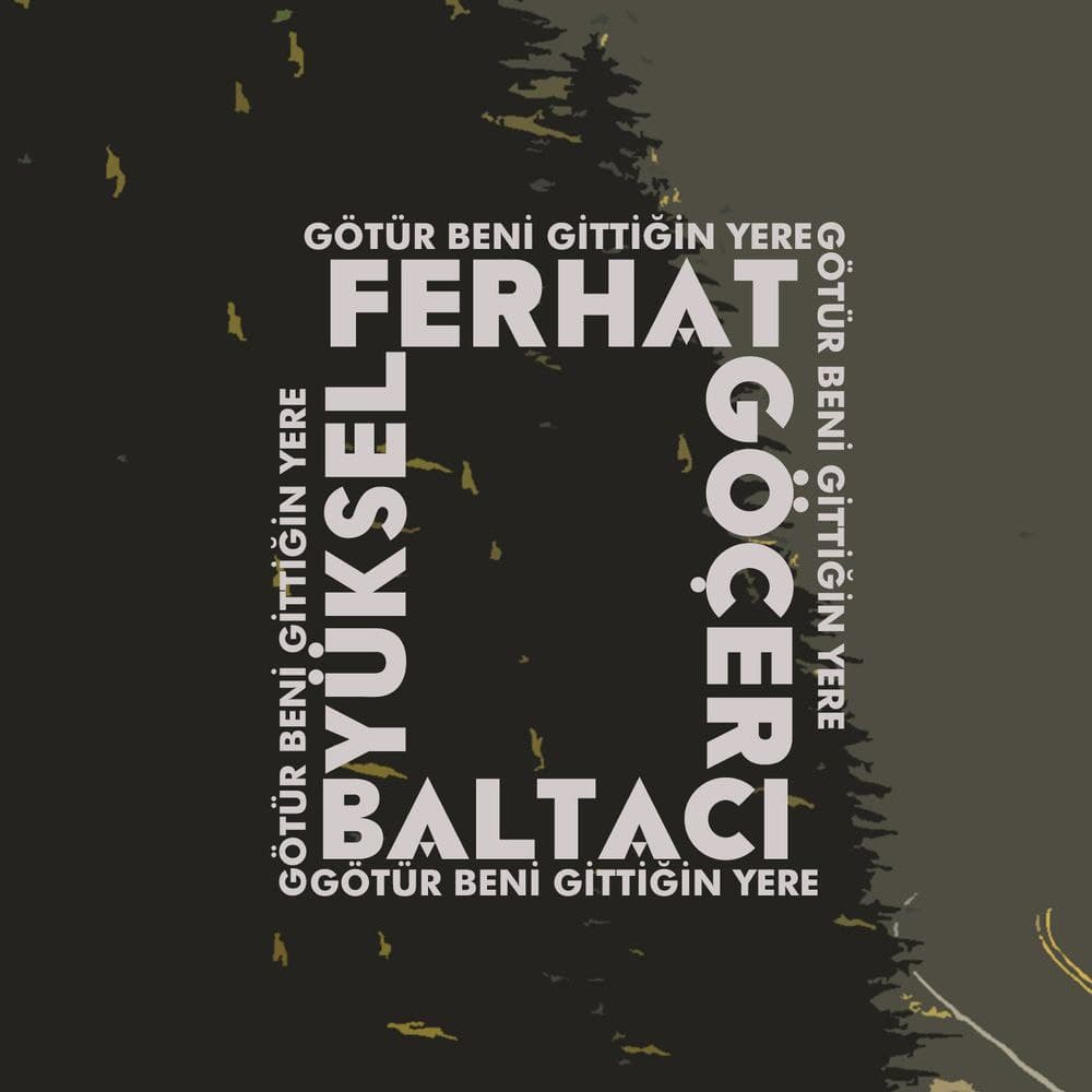 دانلود آهنگ جدید Ferhat Gocer & Yuksel Baltaci به نام Gotur Beni Gittigin Yere
